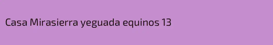 Casa Mirasierra yeguada equinos 13